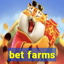 bet farms